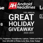 AndroidHeadlines Ultimate Holiday Giveaway Featuring TVs, Laptops, and Phones Worth $20,000+